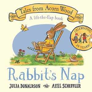 Rabbits Nap by Julia Donaldson and Axel Scheffler