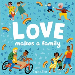 Cover of the book "Love Makes a Family"
